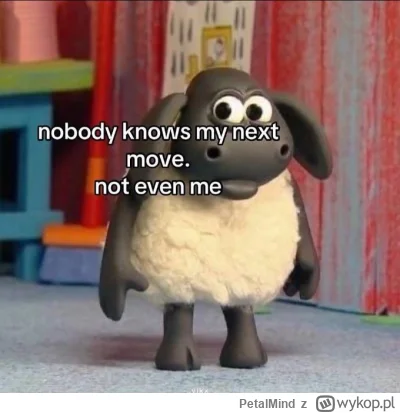 PetalMind - @Gawith_Apricot: Buahah twoje magiczne sztuczki na mnie nie działają