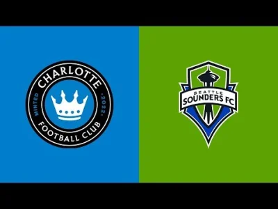 rzaden_problem - Charlotte FC [1] - 1 Seattle Sounders FC; Jaylin Lindsey (asysta Świ...