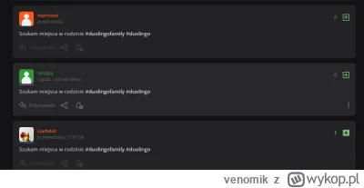 venomik - #duolingo 
@marrconi: 
@Urszka: 
@Liamdot: 

Może sobie sami zalozycie rodz...