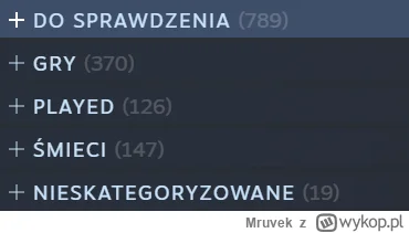 Mruvek - @keksoa: GRY to są te w które na pewno chcę zagrać. Jeszcze drugie tyle "do ...