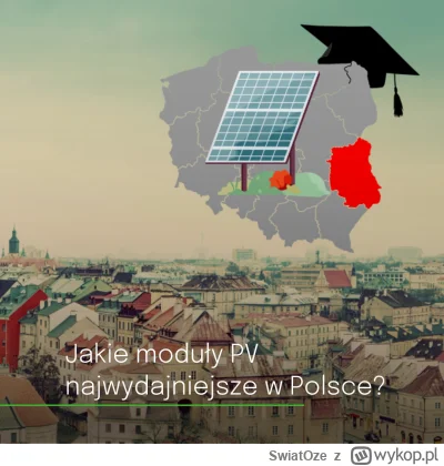 SwiatOze - ☀️Jaka jest najlepsza technologia PV pod słońcem?

🪟W polskich warunkach ...