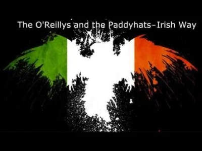 yourgrandma - The O'Reillys and the Paddyhats - Irish Way