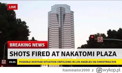 foxminator2000 - **Breaking NewsBreaking News*

Shots fired at Nakatomi Plaza, L.A. P...