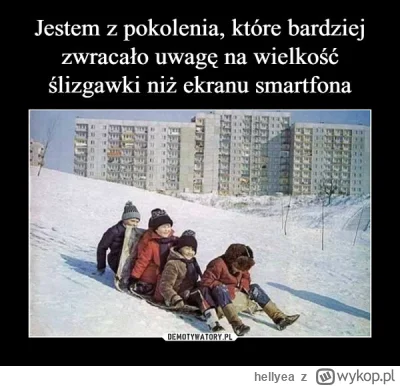 hellyea - … i z pokolenia, które musi się dowartościowywać umniejszają innym XD

No a...