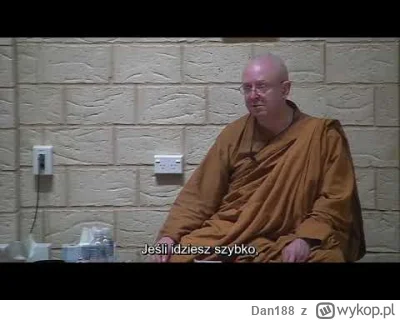 Dan188 - https://youtu.be/otQCEXFuGSg #buddyzm #theravada #medytacja