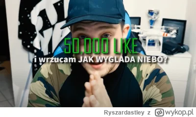 Ryszardastley - #famemma #boxdel a kiedy w końcu wrzucisz zapowiedziany dawno film? (...