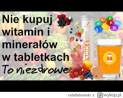 r.....i - Ogólnie w większości przypadków nie warto kupować sztucznych witamin ani su...