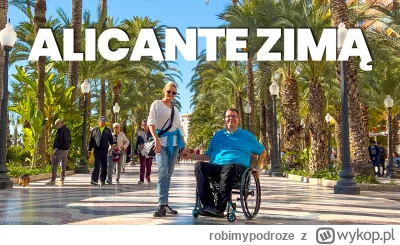 robimypodroze - Zapraszam na wideo relację z Alicante, a w niej co warto zobaczyć w t...