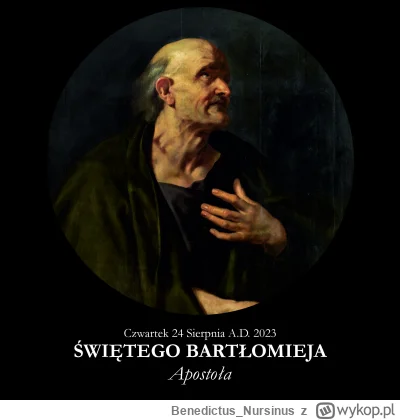 BenedictusNursinus - #kalendarzliturgiczny #wiara #kosciol #katolicyzm

Czwartek 24 S...