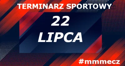 mmm_MMM - Poniedziałek - terminarz sportowy #mmmecz

Jeśli chcesz być wołany do kolej...