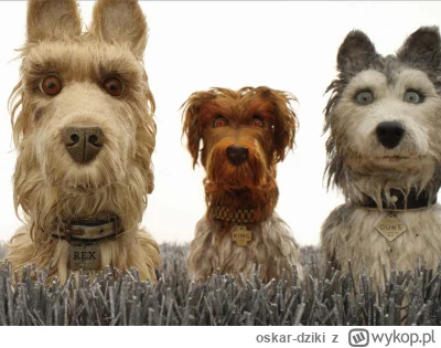 oskar-dziki - "Wyspa psów" to ostatni film w dorobku Wesa Andersona, który pozostał m...