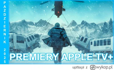 upflixpl - Październik w Apple TV+ | "Ostatnia rubież" oraz "Zaginiony autokar" nadch...