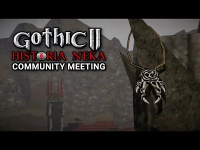 M.....T - Gothic II: Historia Neka - Community Meeting [ZAPIS]

#gothic #historianeka
