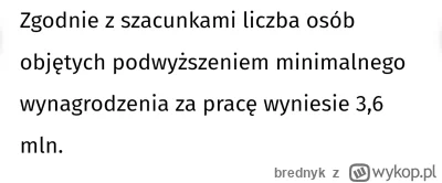 brednyk - Jak PiS dochodził do władzy to minimalną pensje zarabiało 1,6 mln ludzi. Te...