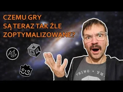 bart_kamski - Dlaczego gry są dzisiaj tak źle zoptymalizowane, mają mnóstwo bugów i s...