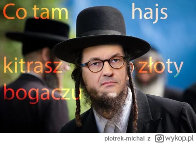 piotrek-michal - #gdybymbylbogaczem