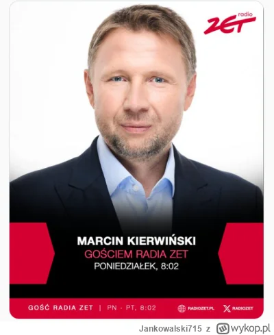 Jankowalski715 - Jutro porannym gościem Radia Zet Marcin Kierwiński - szef MSWiA, kan...