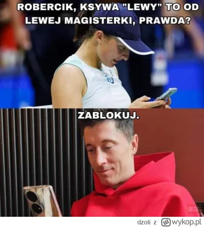 dzoli - #heheszki #humorobrazkowy #igaswiatek #lewy #lewandowski ( ͡º ͜ʖ͡º)