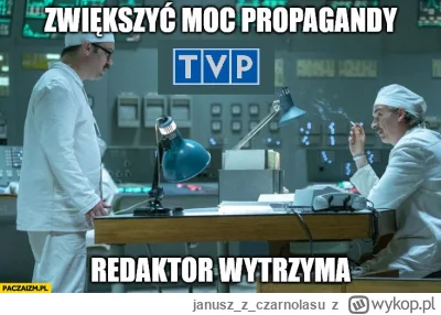 januszzczarnolasu - >W TVP powiedzą, że Tusk by te 30mln oddał Niemcom. Polacy zadowo...