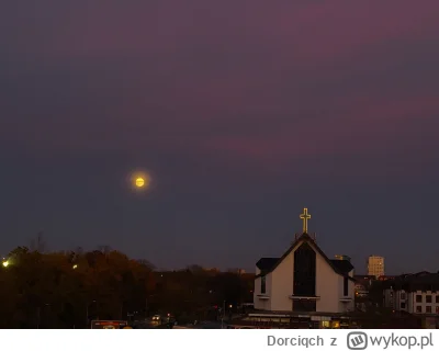 Dorciqch - Witałam się z Wami wschodem słońca, to teraz dołożę wschód księżyca #oknon...
