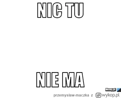 przemyslaw-maczka - @tonaszepieklomezczyzn: