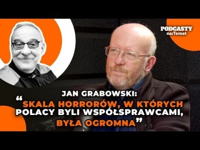 L3stko - @obserwator_nsa  @Bloodhorn : w podlinkowanym filmie Grabowski mówi, że Niem...