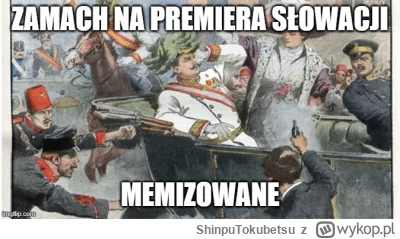 ShinpuTokubetsu - Ech shit here we go again xd

#polityka #heheszki #wojna #slowacja