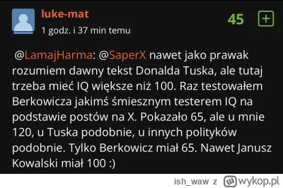 ish_waw - Kolega mirek z gatunku prawak przeprowadził testy i Berkowicz ma IQ 65, co ...