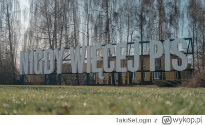 TakiSeLogin - #nigdywiecejpis
Chciałem tylko przypomnieć #polityka