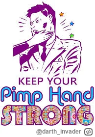 darth_invader - @zbyszek-krol: Waleń stosuje zasadę "keep your pimp hand strong" ?
