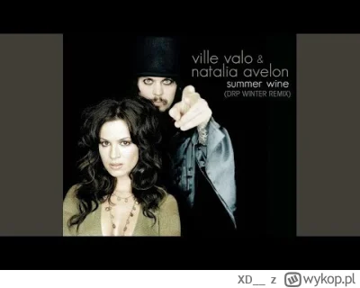 XD__ - @yourgrandma: 
Ville Valo & Natalia Avelon - Summer Wine
