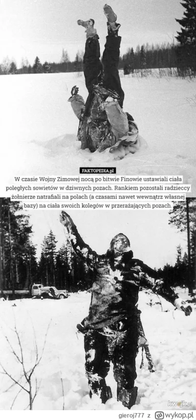 gieroj777 - podczas 2wś śnieg do ruskich już mówił po fińsku i zamarzniętych kacapów ...