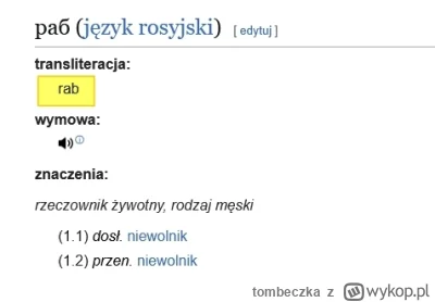 tombeczka - Słowo Rab - niewolnik. W języku rosyjskim, a także staropolskim. Od niego...