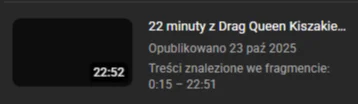 kto-wie-ten-wie32 - @Huptys: e snejki powiesz mi skąd pobrałem 22 minuty z drag queen...