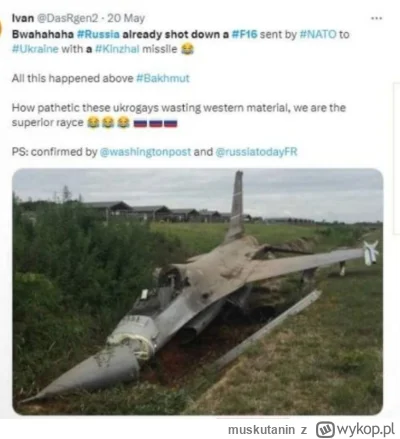 muskutanin - Buhahahahah, potężna rosja już strąciła gówniany natowski F-16 o który t...