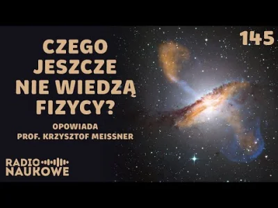 damch - @Clermont: Jeszcze polskiego najwybitniejszego fizyka teoretyka zjeb ze przez...