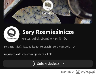 Ravick - Ktoś wie co się stało z twórcą z kanału Sery Rzemieślnicze na YT?

#serowars...