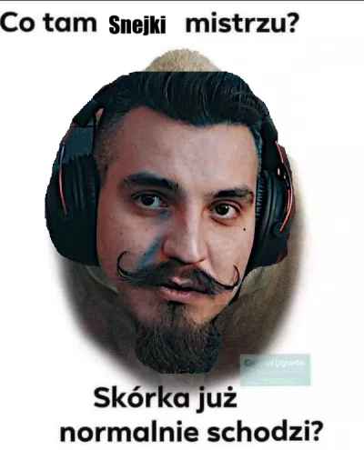 Vezz - #kiszak #snakeiter

Sympatycznie, ze Jego Wysokość Pyra dba o stan zdrowia swo...