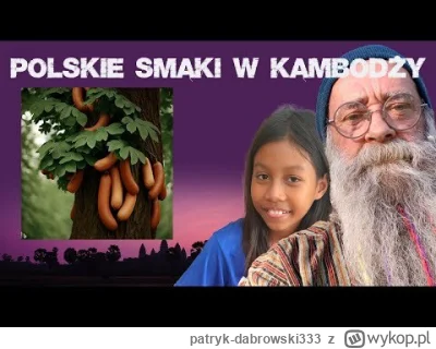 patryk-dabrowski333 - Ta Khmerka od tego dziadka z kanału Cambodia follow my ba ba ba...