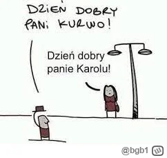 bgb1 - @Stalker520: a dzień dobry, dzień dobry ( ͡° ͜ʖ ͡°)