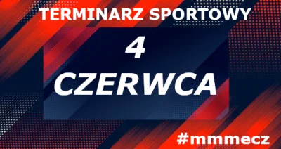 mmm_MMM - Wtorek - terminarz sportowy #mmmecz

Jeśli chcesz być wołany do kolejnych t...