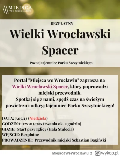 MiejscaWeWroclawiu - Wielki Wrocławski Spacer już w niedzielę. Wstęp bezpłatny, zapra...