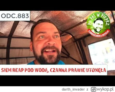 darthinvader - Siem Reap pod wodą! Czarna prawie utonęła Odc.883

- Dzisiaj gniot l...