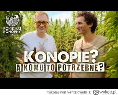 mikolaj-von-ventzlowski - Niech idą w konopie 

Możliwości jest sporo, trzeba przełam...