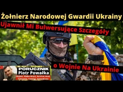 Kumpel19 - Por. Powałka: "Ukraiński żołnierz ujawnia, dlaczego Ukraińcy nie chcą walc...