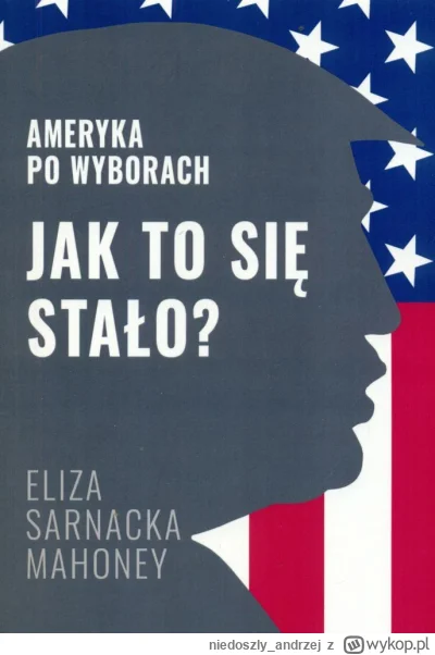 niedoszly_andrzej - 340 + 1 = 341

Tytuł: Jak to się stało? Ameryka po wyborach
Autor...
