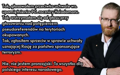 Qersoui - @Grooveer: Tak, tak, nie są prorosyjcy, dlatego są w koalicji z Braunem, a ...