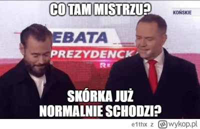 e1thx - Wciąż znajdą się tacy, co wierzą w jego „neutralność”

#polityka #debata #bek...