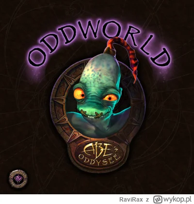 RaviRax - Ooddworld: Abe's oddysee i Exoddus