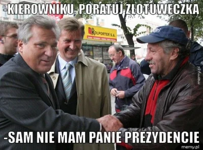 Krzewiciel_prawdy - Kiedyś to był prezydent. ( ͡° ʖ̯ ͡°)

#heheszki